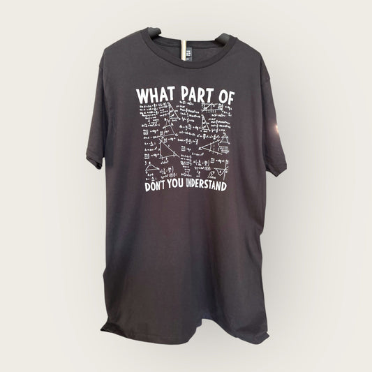 What Part Don't You Understand t-shirt in color black