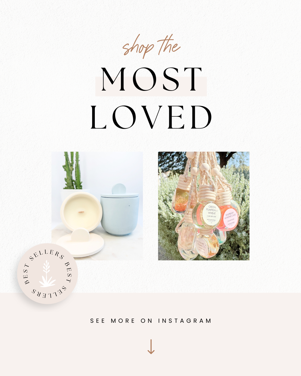 Promotional graphic for 'Shop the Most Loved' with images of candles and a call to action to see more on Instagram.