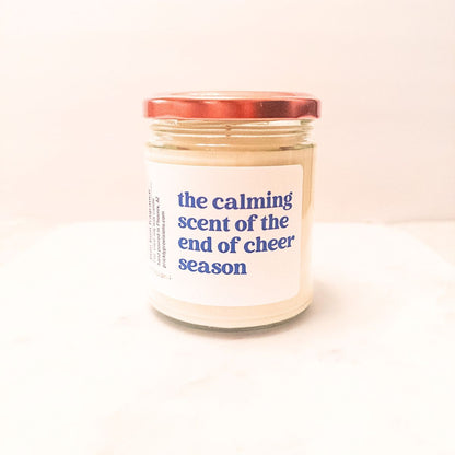 The Calming Scent of the End of Cheer Season Candle | Cheer Season Gift